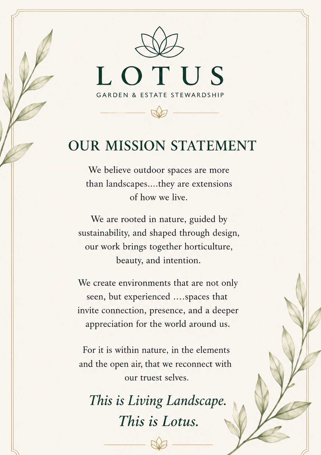 Lotus mission statement: This is Living Landscape. This is Lotus.
